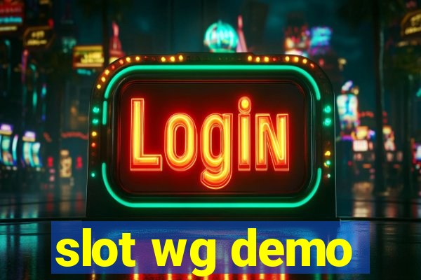 slot wg demo